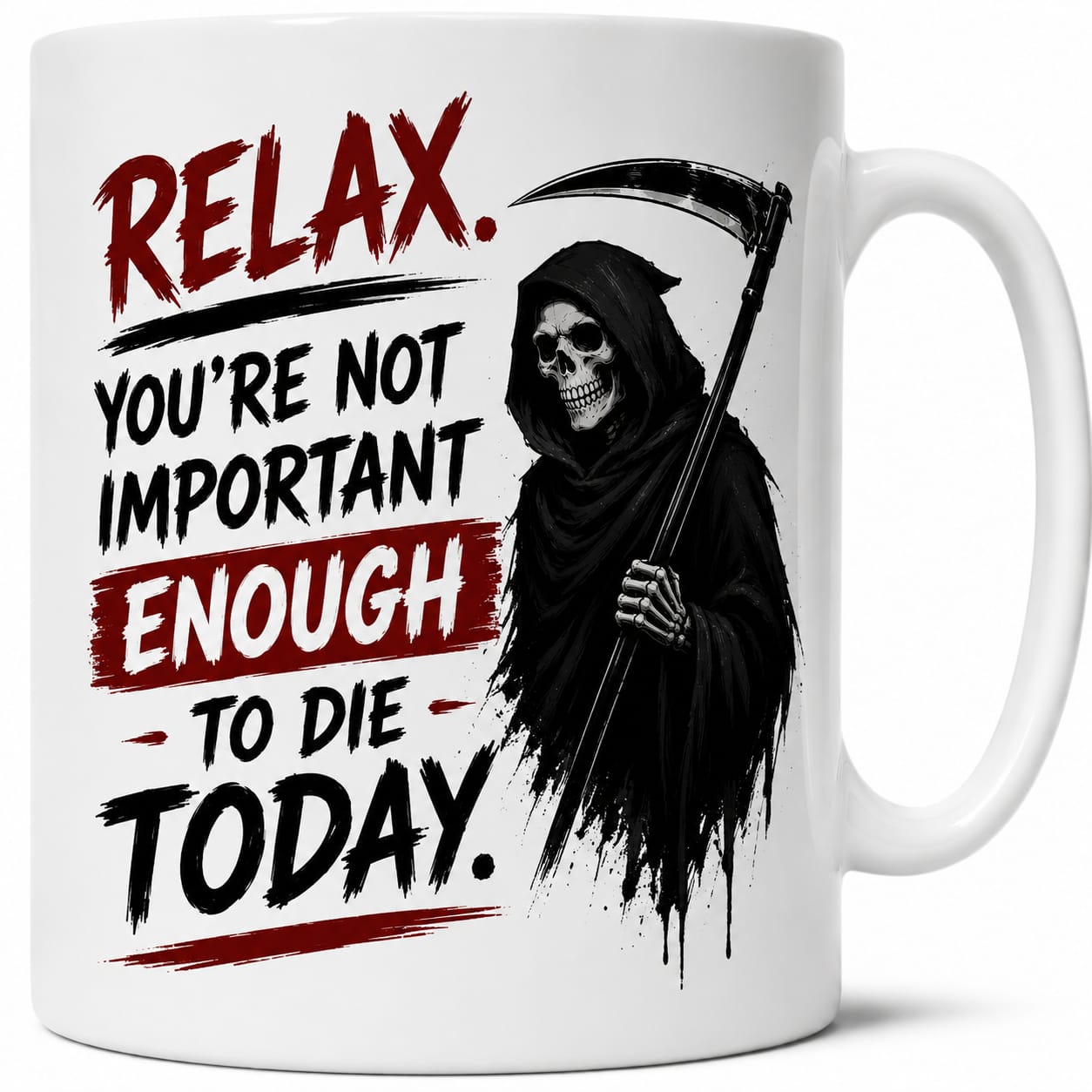 Relax You're Not Important Mug