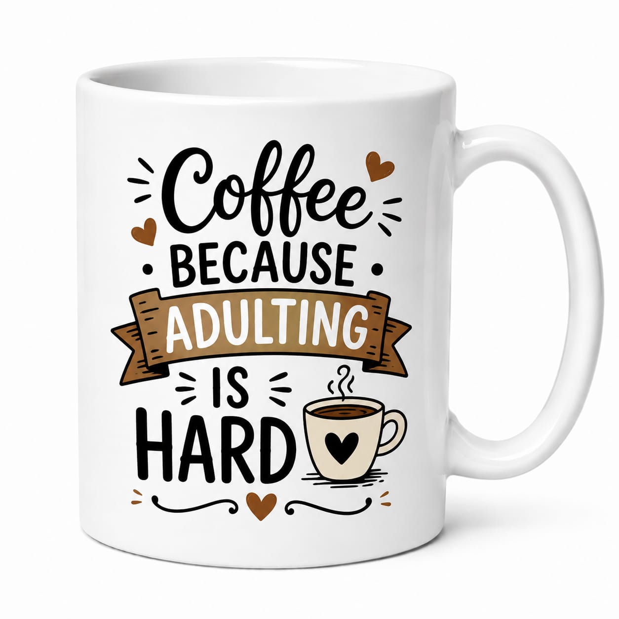 Because Adulting is Hard Mug