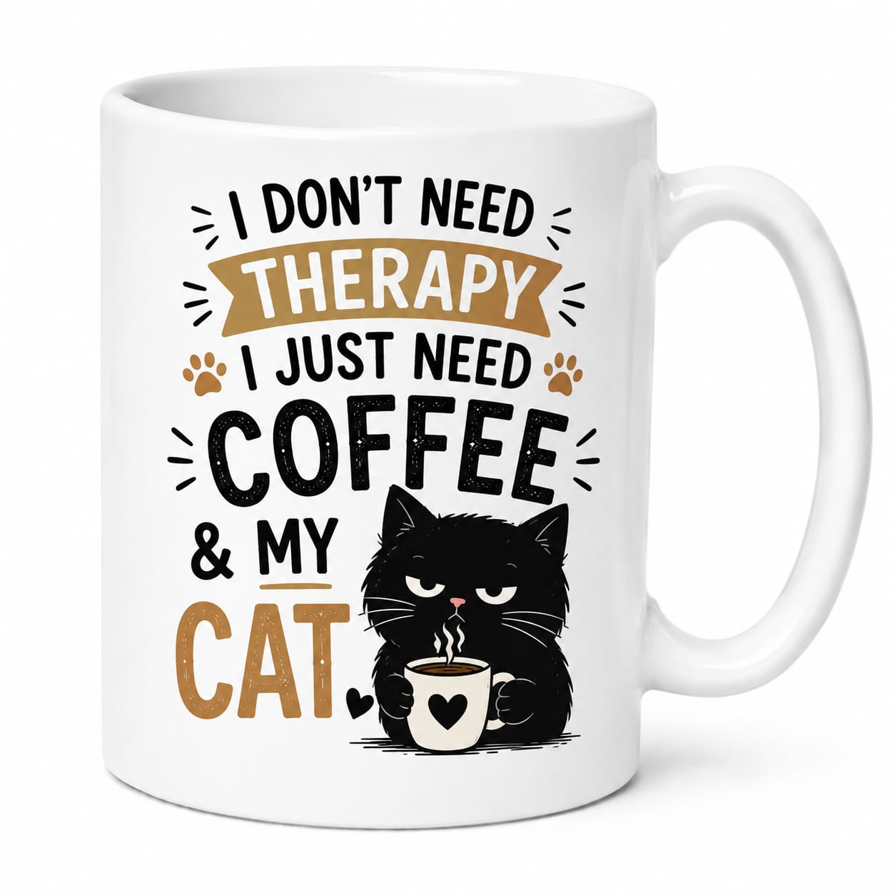 I Just Need Coffee and My Cat Mug