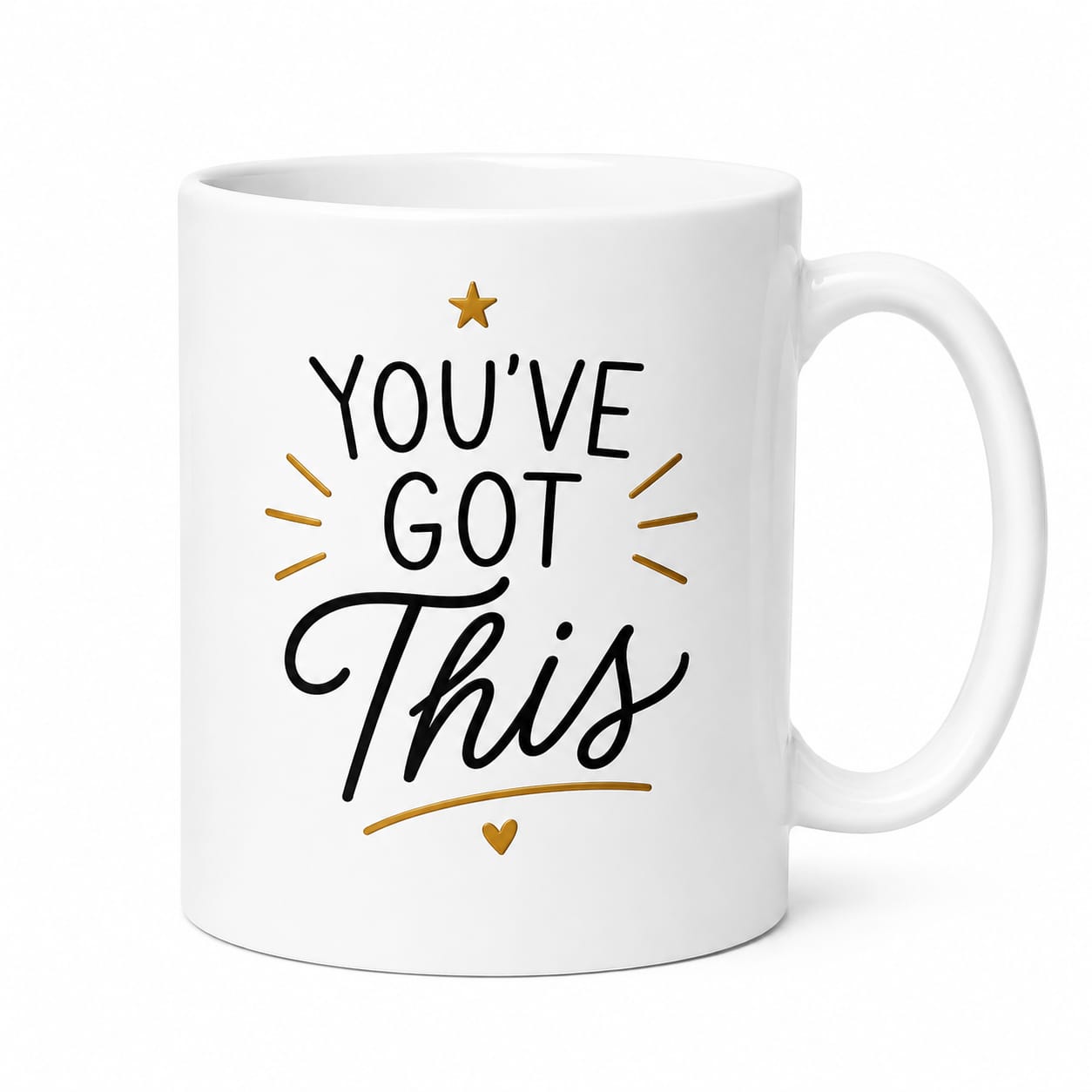 You've Got This Mug